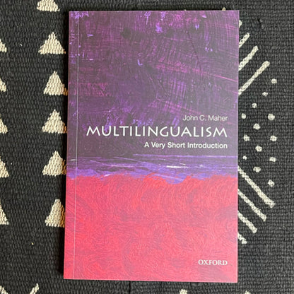 Multilingualism - A very short introduction