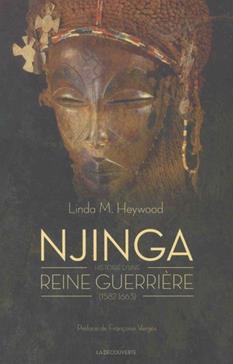 Njinga, histoire d'une reine guerrière (1582-1663)