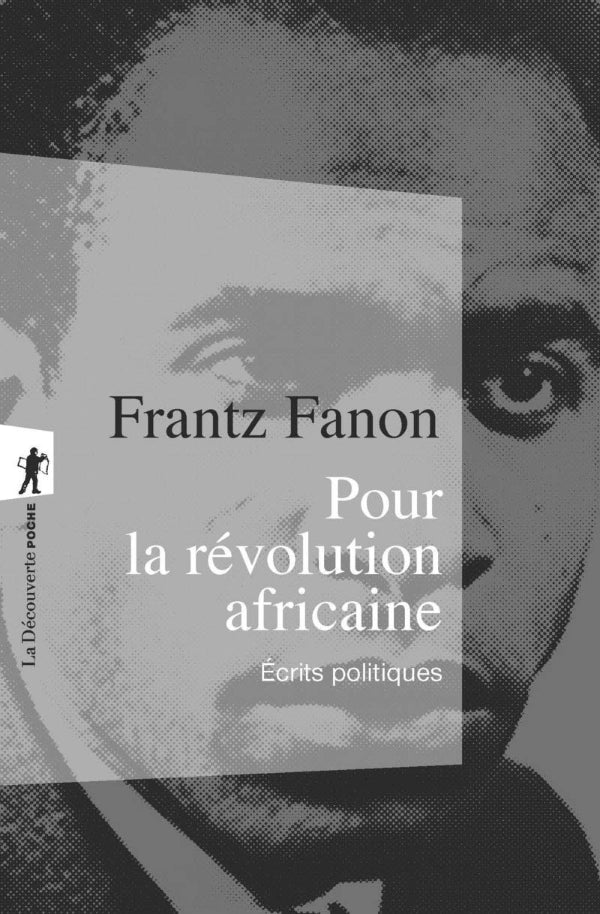 Pour la révolution africaine de Frantz Fanon