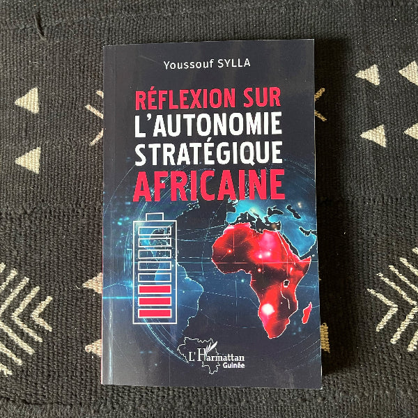 Réflexion sur l’autonomie stratégique africaine