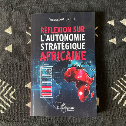 Réflexion sur l’autonomie stratégique africaine