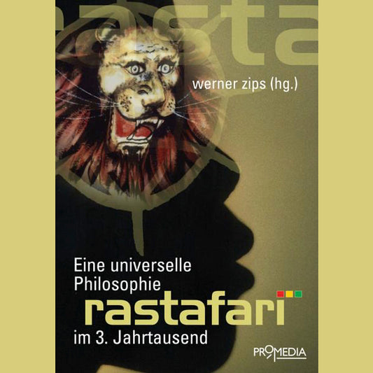 Rastafari - Eine universelle Philosophie im 3. Jahrtausend