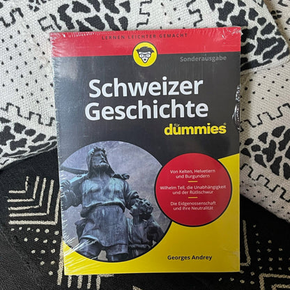 Schweizer Geschichte für Dummies von Georges Andrey