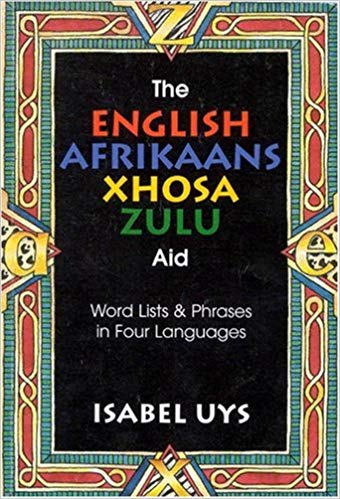 The English Afrikaans Xhosa Zulu Aid