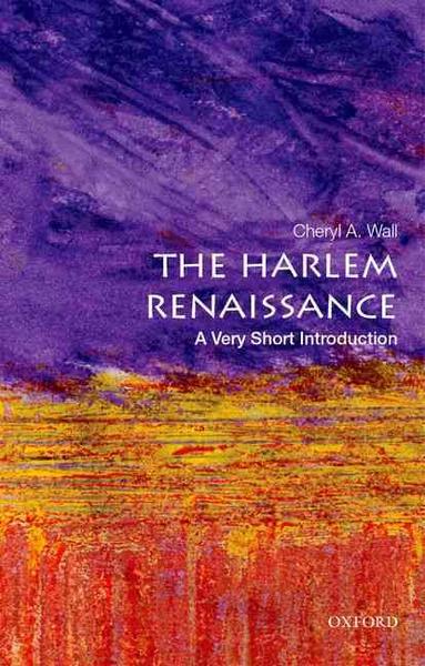 The Harlem Renaissance - A very short introduction