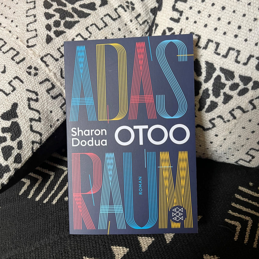Adas Raum | Sharon Dodua Otoo