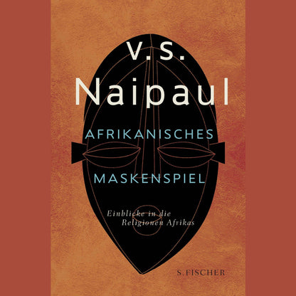 Afrikanisches Maskenspiel | Vidiahar Surajprasad Naipaul