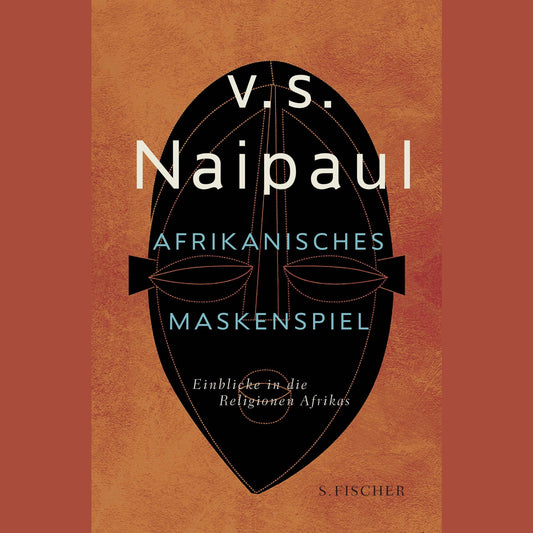 Afrikanisches Maskenspiel | Vidiahar Surajprasad Naipaul