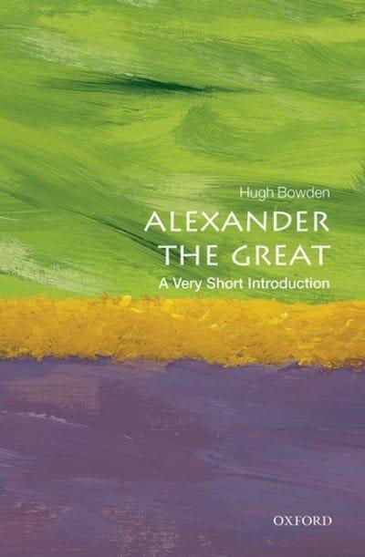 Alexander the Great - A very short introduction