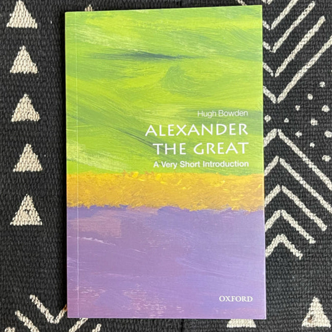 Alexander the Great - A very short introduction