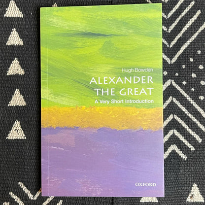 Alexander the Great - A very short introduction