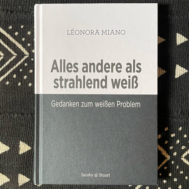 Alles andere als strahlend weiß | Léonora Miano