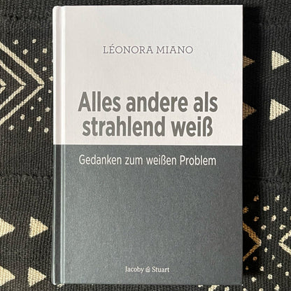 Alles andere als strahlend weiß | Léonora Miano
