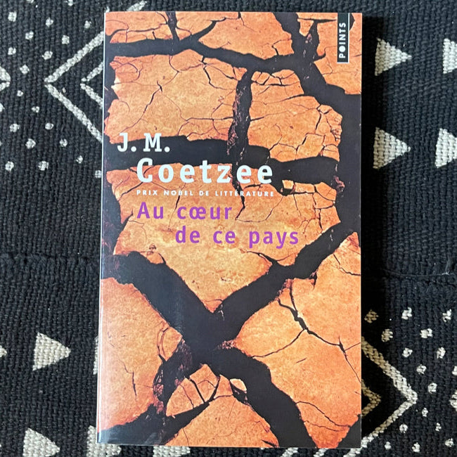Au coeur de ce pays | J.M. Coetzee