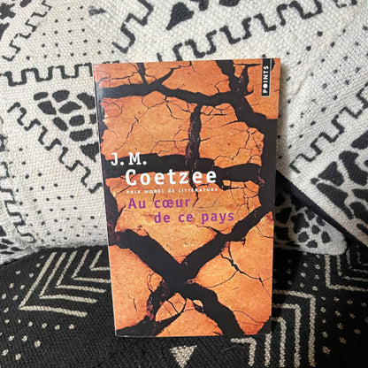 Au coeur de ce pays | J.M. Coetzee