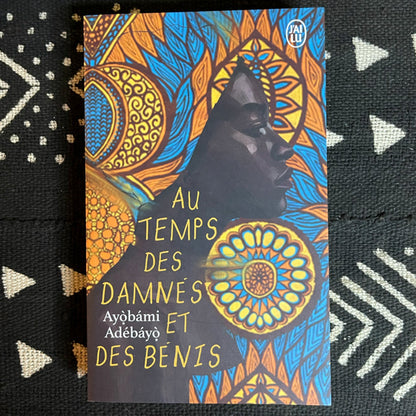Au temps des damnés et des bénis | Ayobami Adebayo