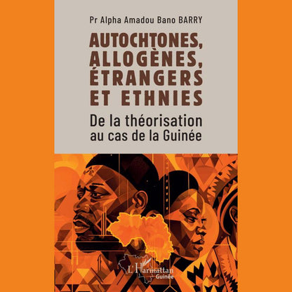 Autochtones, allogènes, étrangers et ethnies