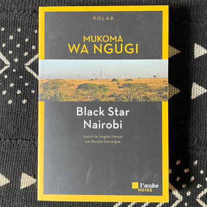 Black Star Nairobi | Mukoma wa Ngugi