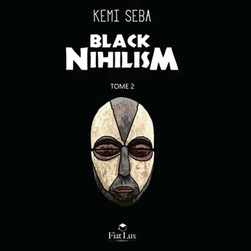 Black-Nihilism de Kemi Seba