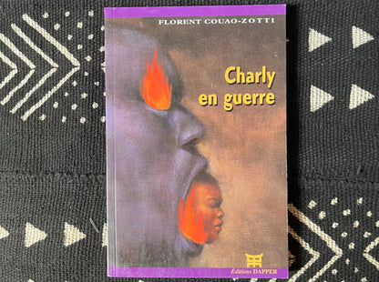 Charly en guerre | Florent Couao-Zotti