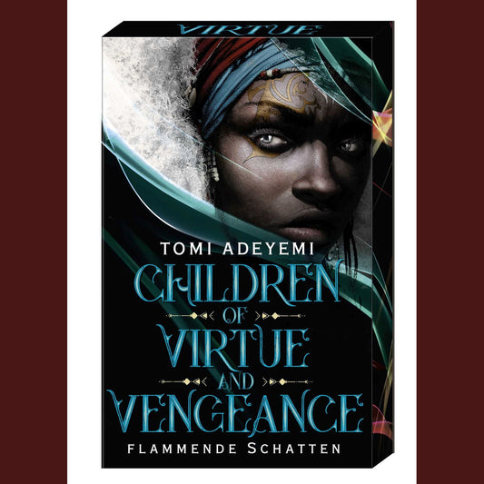 Children of Virtue and Vengeance | Flammende Schatten | Tomi Adeyemi