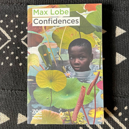 Confidences | Max Lobe