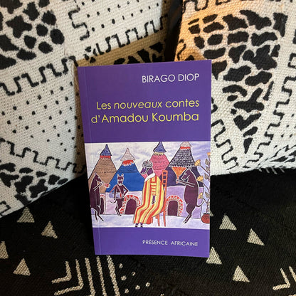 Les nouveaux contes d'Amadou Koumba | Birago Diop