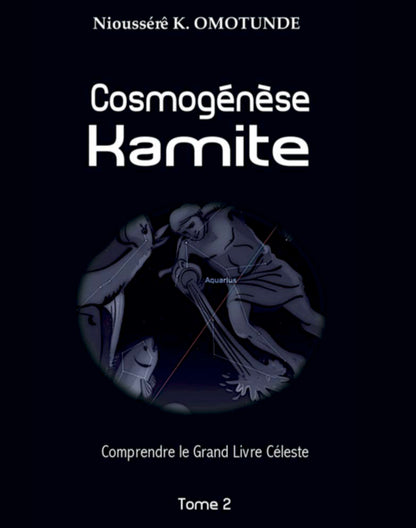 cosmogenese-kamite-tome-2-nioussere-k-omotunde