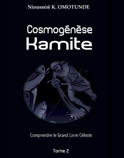 cosmogenese-kamite-tome-2-nioussere-k-omotunde-