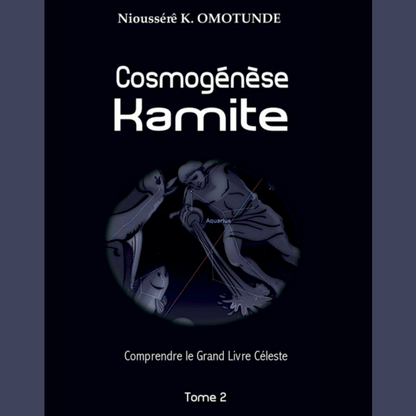 cosmogenese-kamite-tome-2-nioussere-k-omotunde