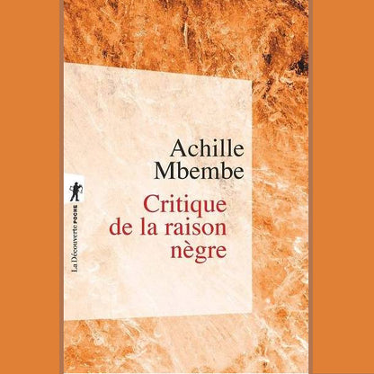 Critique de la raison nègre | Achille Mbembe