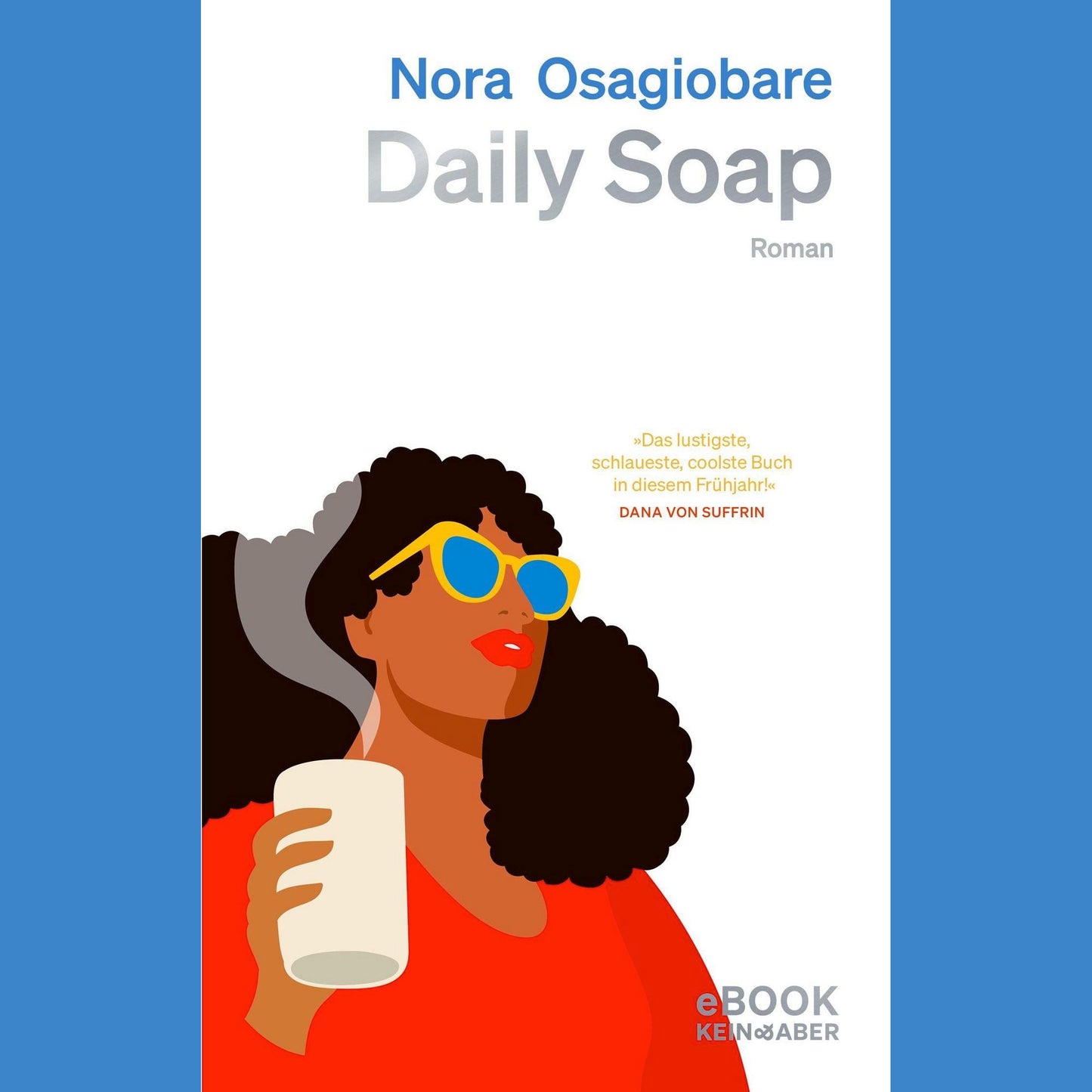Daily Soap | Nora Osagiobare
