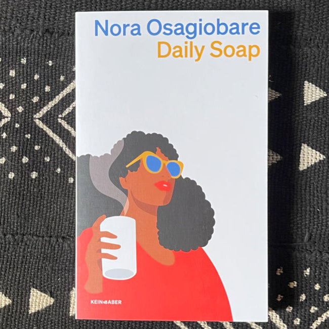 Daily Soap | Nora Osagiobare