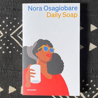 Daily Soap | Nora Osagiobare