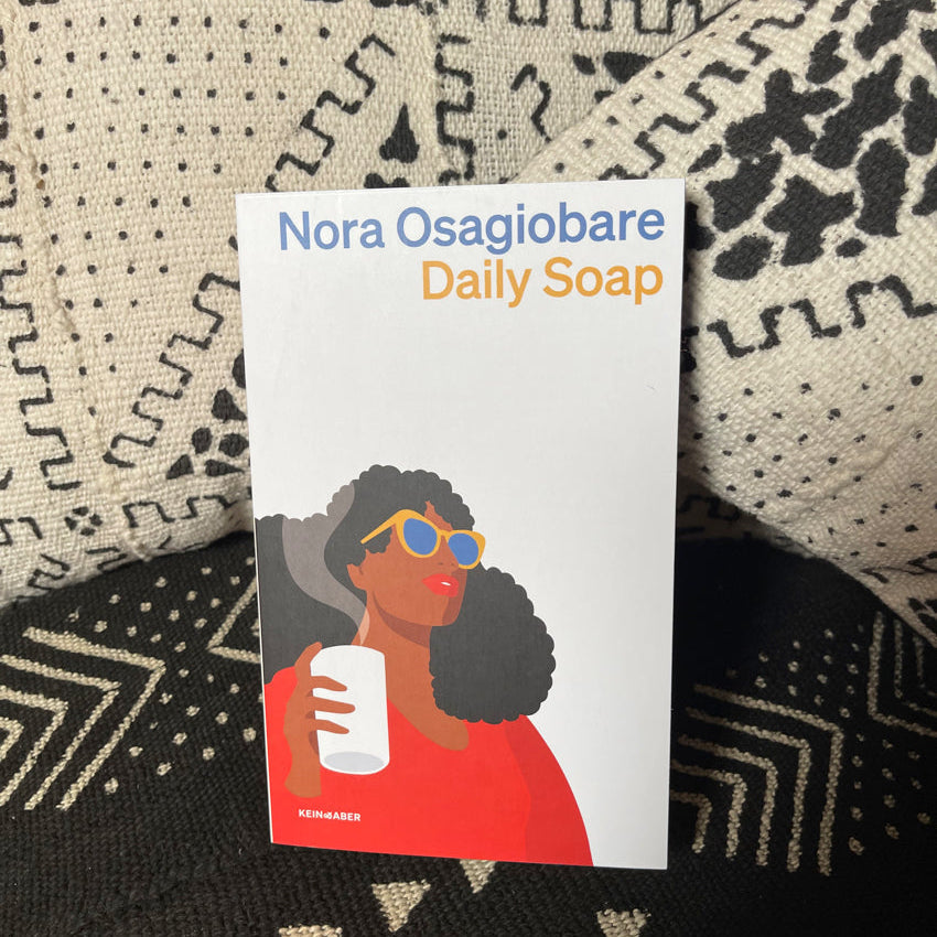 Daily Soap | Nora Osagiobare