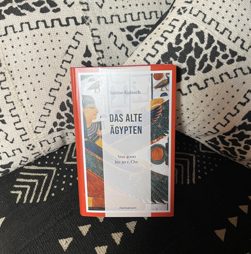 Das Alte Ägypten | Von 4000 bis 30 v. Chr | Sabine Kubisch