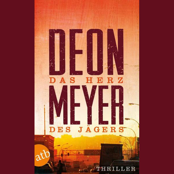 Das Herz des Jägers | Deon Meyer