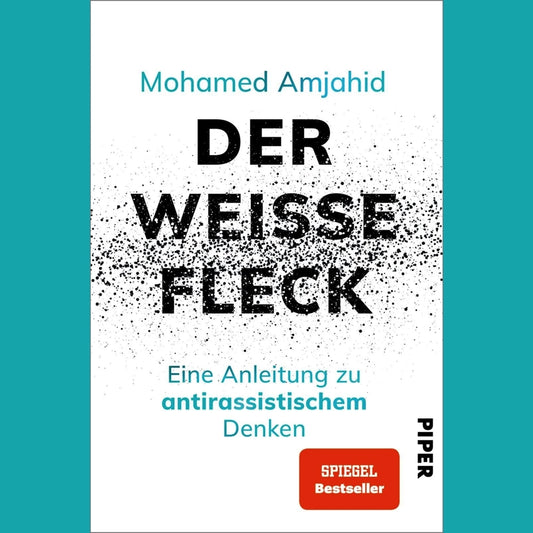 Der weiße Fleck | Mohamed Amjahid