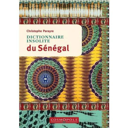 Dictionnaire insolite du Sénégal