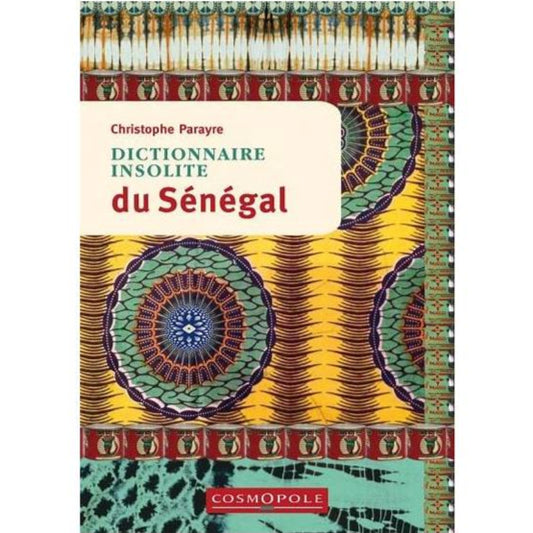 Dictionnaire insolite du Sénégal
