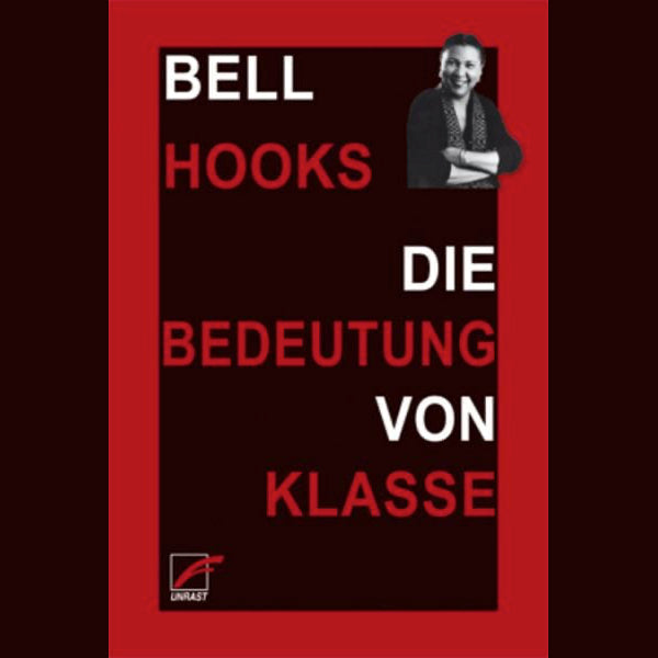 Die Bedeutung von Klasse | bell hooks