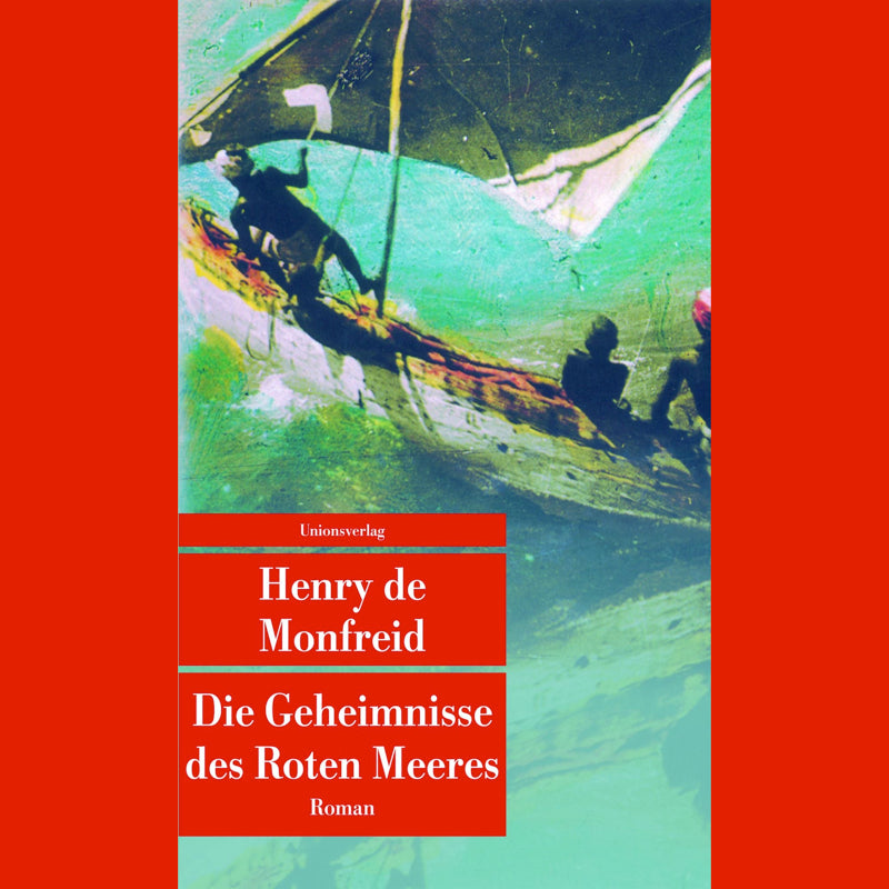 Die Geheimnisse des Roten Meeres | Henry de Monfreid