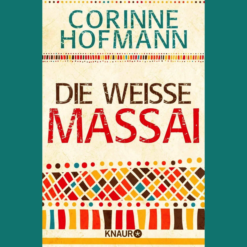 Die weiße Massai | Corinne Hofmann