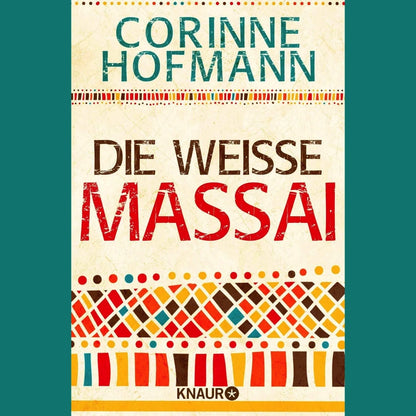 Die weiße Massai | Corinne Hofmann
