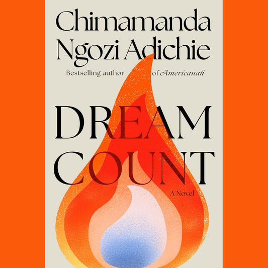 Dream Count | Chimamanda Ngozi Adichie