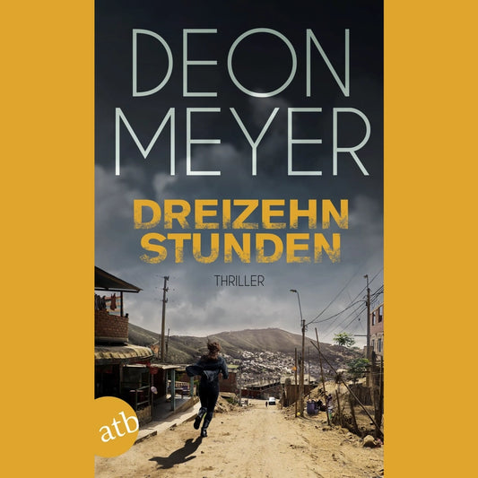 Dreizehn Stunden | Deon Meyer