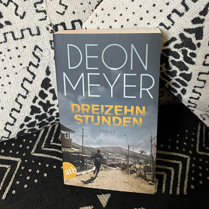 Dreizehn Stunden | Deon Meyer