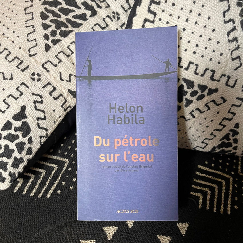 Roman Du pétrole sur l'eau de Helon Habila, 304 pages, édition française