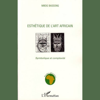 Esthétique de l'art africain | Mbog Bassong