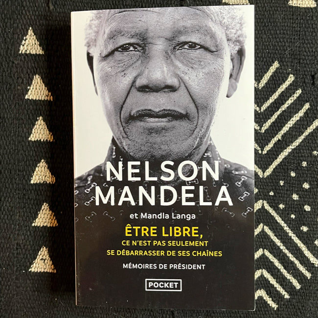 Etre libre, ce n'est pas seulement se débarrasser de ses chaînes | Nelson Mandela